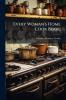 Every Woman's Home Cook Book;