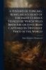 A History of Fowling; Being an Account of the Many Curious Devices by Which Wild Birds Are or Have Been Captured in Different Parts of the World
