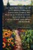 Jacques' New Manual of the Garden Farm and Barnyard Embracing Practical Horticulture Agriculture and Cattle Horse and Sheep Husbandry