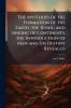 The Mysteries of the Formation of the Earth the Rising and Sinking of Continents the Introduction of Man and His Destiny Revealed