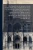 The Principles of Architecture Containing the Fundamental Rules of the Art in Geometry Arithmetic & Mensuration With the Application of Those Rules to Practice the True Method of Drawing the Ichnography and Orthography of Objects Geometrical...