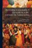 Historia GeografiÌa Y EstadiÌstica Del Estado De Tamaulipas