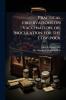 Practical Observations on Vaccination or Inoculation for the Cow-pock