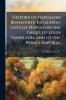 History of Napoleon Bonaparte; Including Lives of Napoleon the Great of Louis Napoleon and of the Prince Imperial