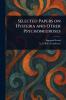 Selected Papers on Hysteria and Other Psychoneuroses