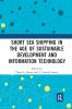Short Sea Shipping in the Age of Sustainable Development and Information Technology