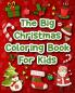 The Big Christmas Coloring Book for Kids