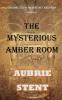The Mysterious Amber Room