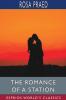The Romance of a Station (Esprios Classics)