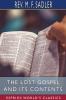 The Lost Gospel and its Contents (Esprios Classics)