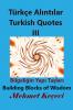 Türkçe Alıntılar III