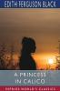 A Princess in Calico (Esprios Classics)