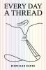 Every Day a Thread
