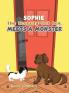 Sophie The Scaredy-Cat Dog Meets a Monster