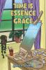 Time Is the Essence of Grace
