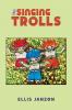 Singing Trolls