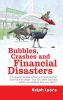 Bubbles Crashes and Financial Disasters