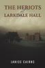 Heriots of Larkdale Hall