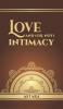 Love and (or Not) Intimacy