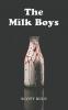 Milk Boys