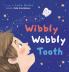 Wibbly Wobbly Tooth