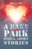 Rake in the Park and Other Short Stories