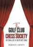 Golf Club and Chess Society