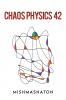 Chaos Physics 42
