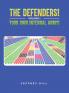 The Defenders! Volume 1 Your own internal army!