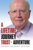 Lifetime Journey of Trust & Adventure