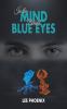 In the Mind Behind Blue Eyes