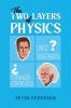 The Two Layers of Physics