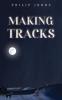Making Tracks