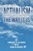 Actualism - The Way It Is