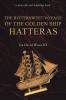Bittersweet Voyage of the Golden Ship Hatteras