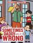 Sometimes Daddy Gets It Wrong