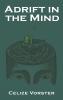 Adrift in the Mind