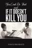 You Can't Do That and If It Doesn't Kill You