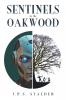 Sentinels in the Oakwood