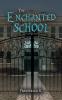 The Enchanted School