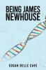 Being James Newhouse