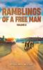 Ramblings of a Free Man - Volume II