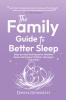 The Family Guide to Better Sleep