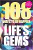 108 Ways to be Happier   AKA Life s Gems