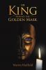 The King Behind the Golden Mask