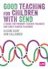 Good Teaching for Children with SEND