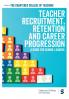 Teacher Recruitment Retention and Career Progression