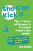She Can Kick It