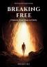 Breaking Free