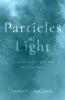 Particles of Light